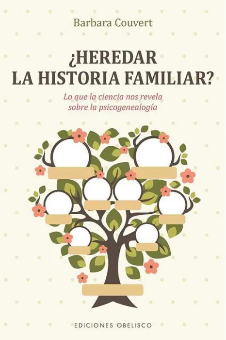 ¿Heredar la Historia Familiar?