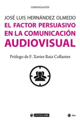 Factor Persuasivo en la Comunicacion Audiovisual