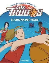 Los Trugos. El Enigma del Trece