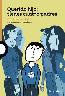 Querido Hijo: Tienes Cuatro Padres