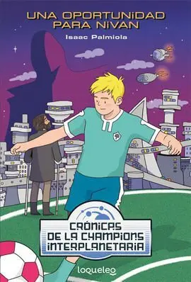 Una Oportunidad para Nivan Cronicas Champions Inte