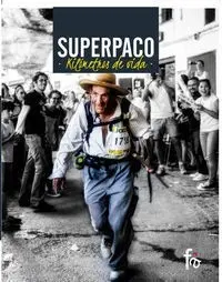 Superpaco. Kilómetros de Vida