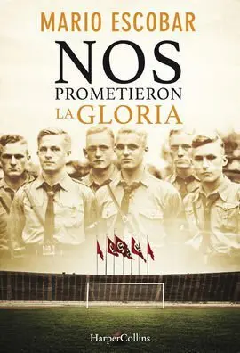 Nos Prometieron la Gloria
