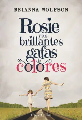 Rosie y Sus Brillantes Gafas de Colores