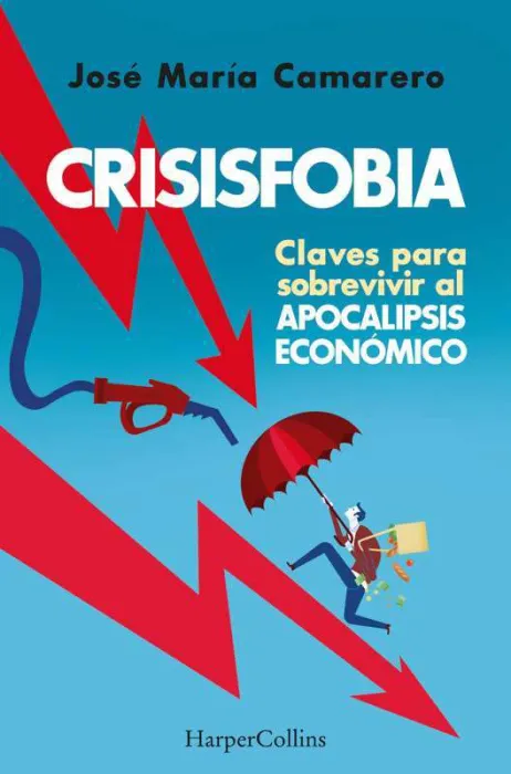 Crisisfobia Claves para Sobrevivir Apoca
