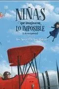 Niñas que Imaginaron lo Imposible (Y lo Consiguieron)