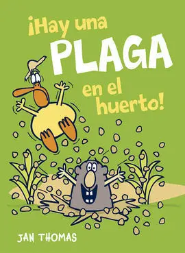 Ihay una Plaga en el Huerto!