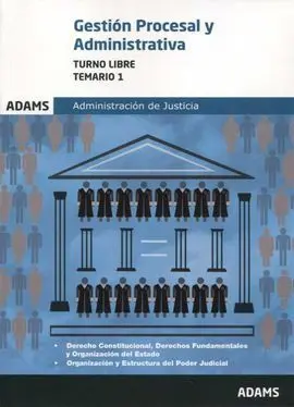 Temario 1 Gestión Procesal y Administrativa, Turno Libre