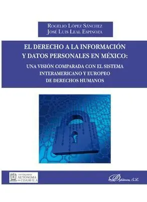 El Derecho a la Información y Datos Personales en México: una Visión Comparada C