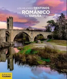 Los Mejores Destinos del Románico en España