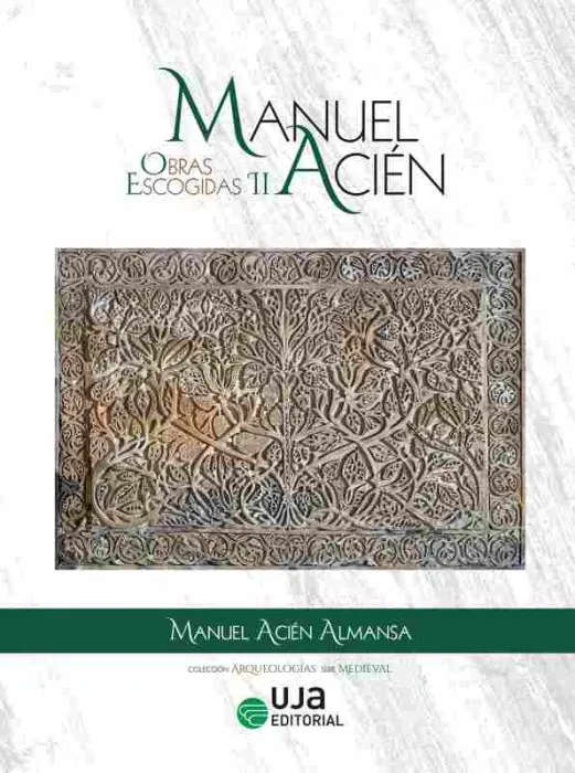Manuel Acién. Obras Escogidas Ii