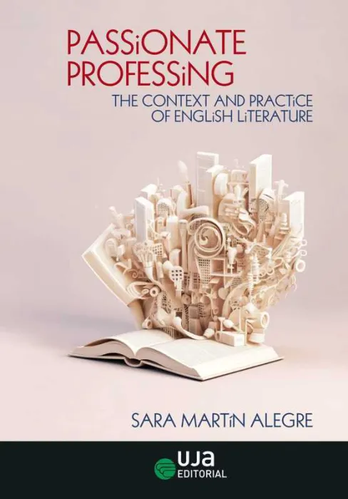 Passionate Professing: The Context And Practice Of English Literature