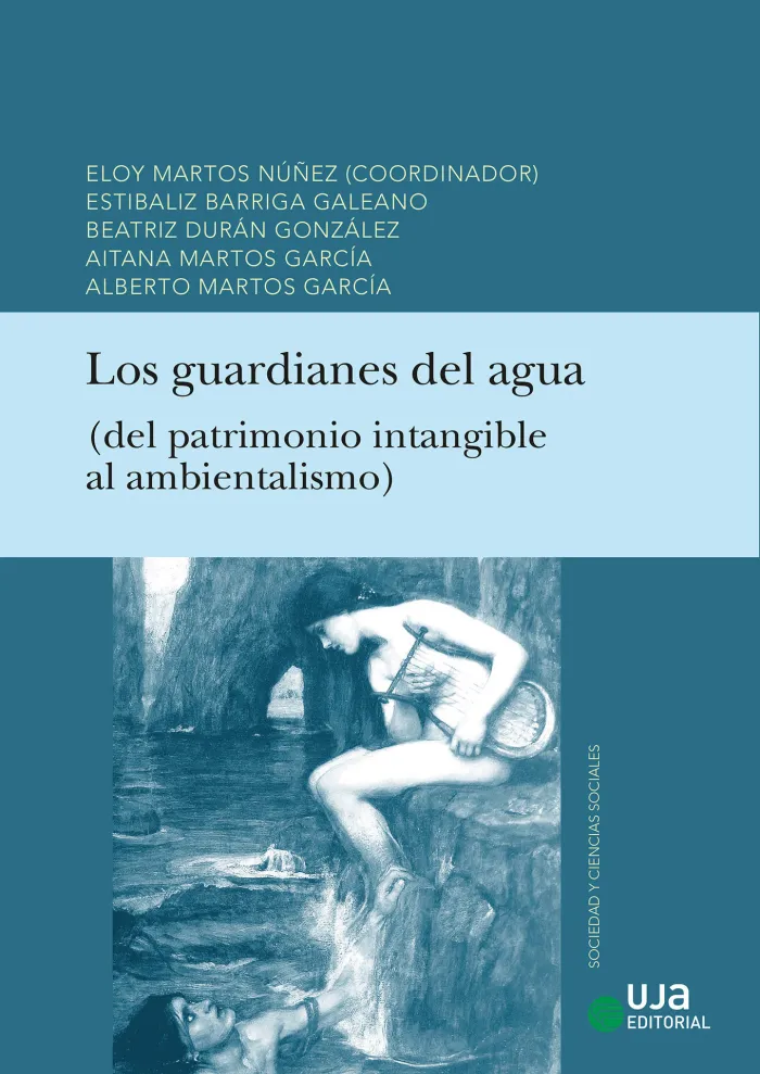 Los Guardianes del Agua: (Del Patrimonio Intangible Al Ambientalismo)