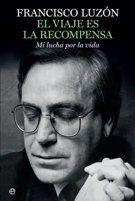 El Viaje Es la Recompensa