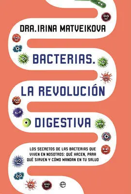 Bacterias. La Revolución Digestiva