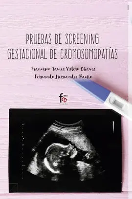 Pruebas de Screening Gestacional de Cromosomopatías