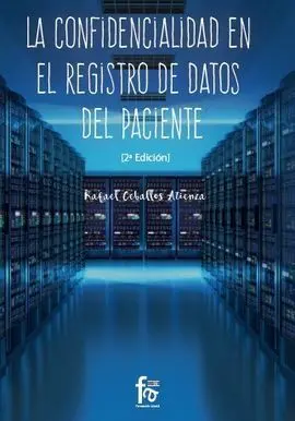 La Confidencialidad en el Registro de Datos del Paciente-2 Edición