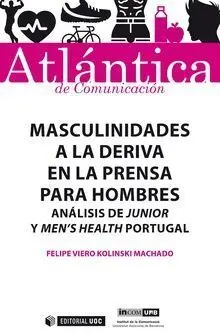 Masculinidades a la Deriva en la Prensa para Hombres