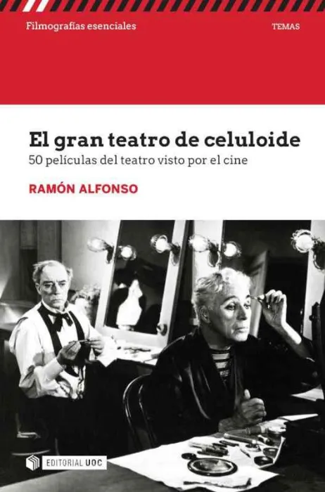 Gran Teatro de Celuloide, el. 50 Peliculas del Teatro Visto