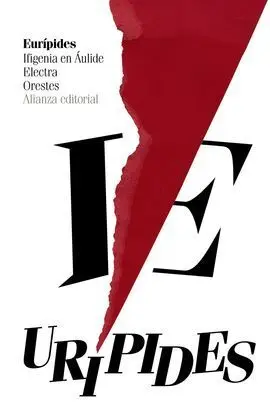 Ifigenia en Áulide. Electra. Orestes