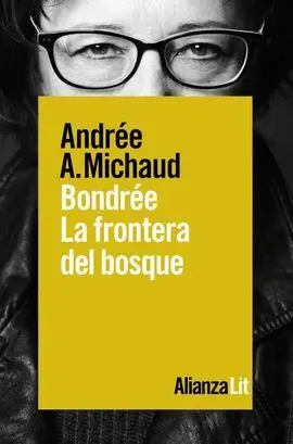 Bondrée. La Frontera del Bosque