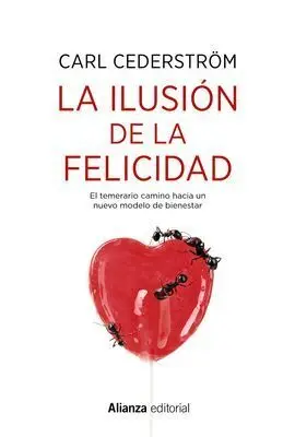 La Ilusión de la Felicidad