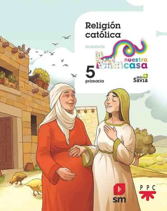 Religion Catolica. 5 Primaria nuestra Casa (Andalucia)