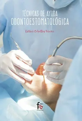 Técnicas de Ayuda Odontoestomatologica