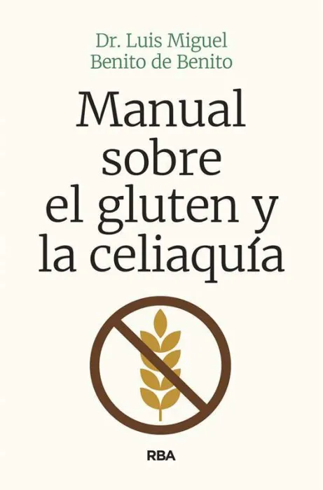 Manual Sobre el Gluten y la Celiaquía
