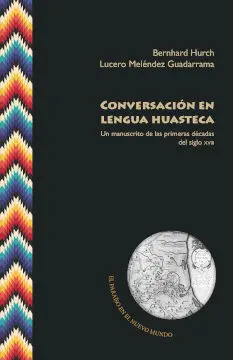 Conversación en Lengua Huasteca