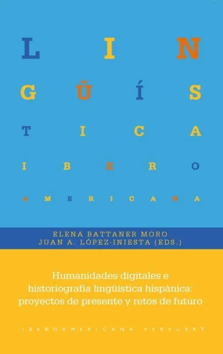 Humanidades Digitales e Historiografía Lingüística Hispánica