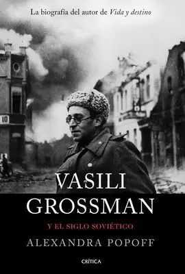 Vasili Grossman y el Siglo Soviético