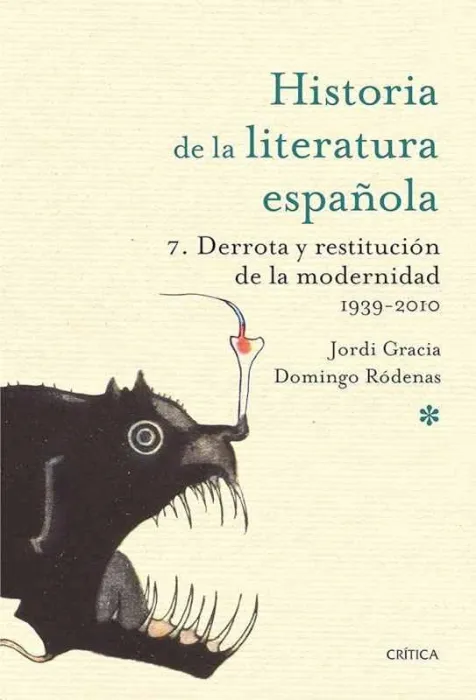 Derrota y Restitución de la Modernidad. 1939-2010