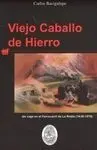 Viejo Caballo de Hierro