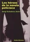 Los Héroes de la Novela Policíaca