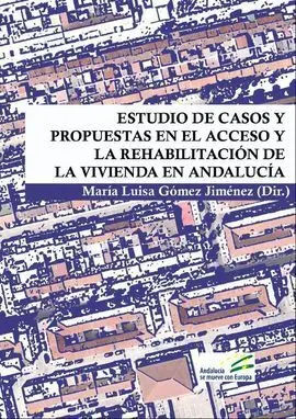 Estudio Casos Propuestas Acceso Rehabilitación de Viviendas Andalucia