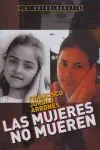 Las Mujeres no Mueren