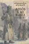 Adiós a mi Rusia