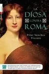 La Diosa Contra Roma