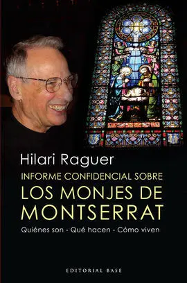 Informe Confidencial Sobre los Monjes de Montserrat