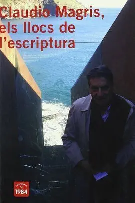 Claudio Magris, Els Llocs de L Escriptura
