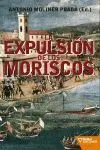 La Expulsión de los Moriscos