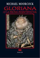 Gloriana o la Reina Insatisfecha