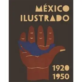 México Ilusstrado, 1920-1950