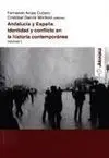 Andalucía y España. Identidad y Conflicto en la Historia Contemporánea (2 Vols. )
