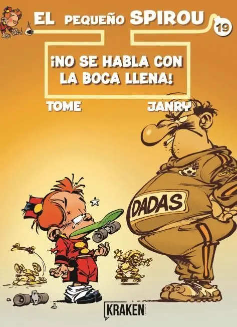 Pequeño Spirou 19. ¡No se Habla con la Boca Llena!