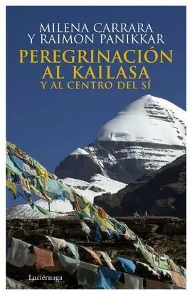 Peregrinación Al Kailasa y Al Centro del sí