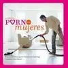 Autentico Porno para Mujeres