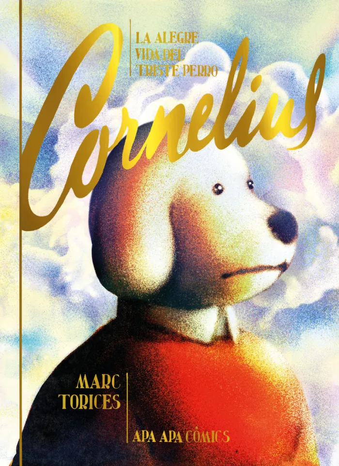 La Alegre Vida del Triste Perro Cornelius (2ª Ed. )