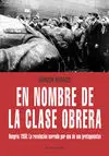 En Nombre de la Clase Obrera Hungría 1956: la Revo